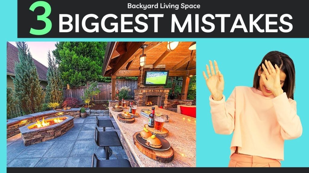 3 Biggest Mistakes (everyone is making) - Outdoor Living Space